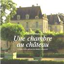 Une chambre au ch&acirc;teau